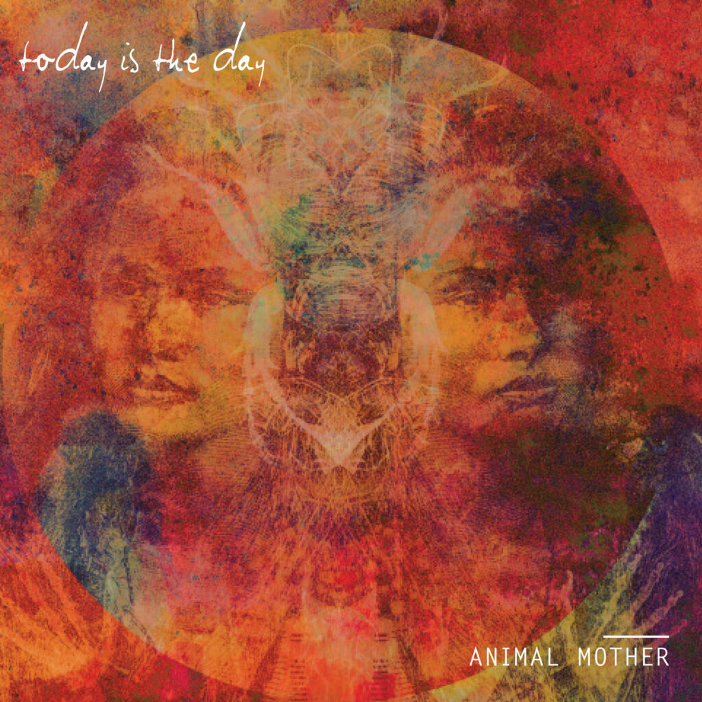 Lee más sobre el artículo Today is the Day «Animal Mother»